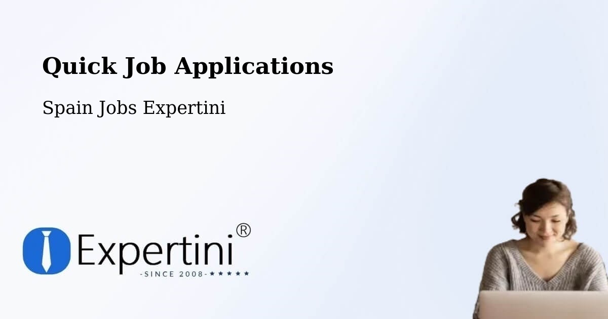 Quick Job Applications - Spain Jobs Expertini